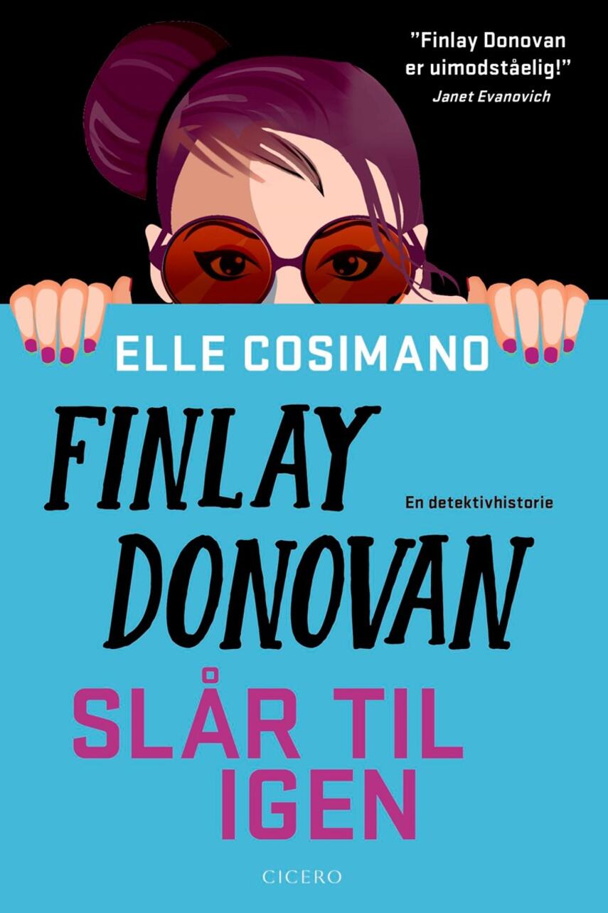 Elle Cosimano: Finlay Donovan slår til igen : en detektivhistorie