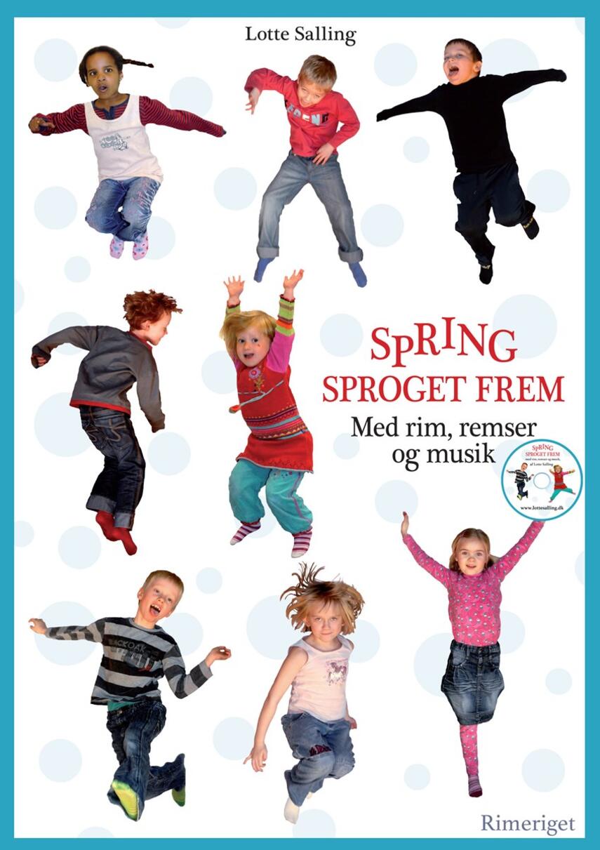 Lotte Salling: Spring sproget frem : med rim, remser og musik