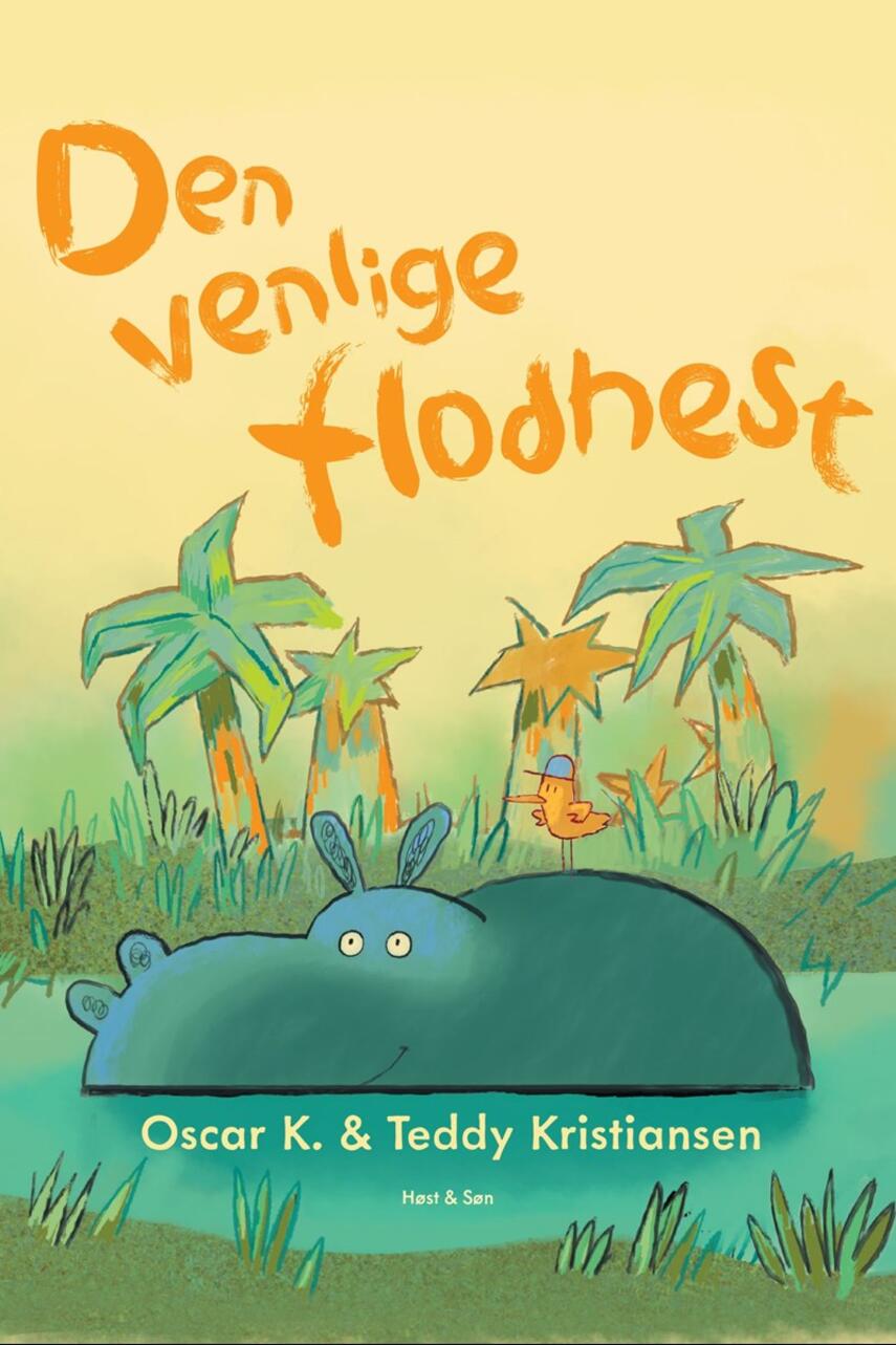 Oscar K., Teddy Kristiansen (f. 1964): Den venlige flodhest