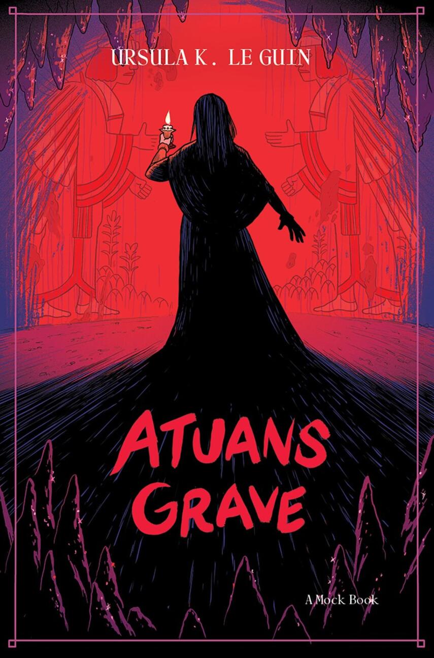 Ursula K. Le Guin: Atuans grave (Ved Kirstine Ersbøll Meyhoff)