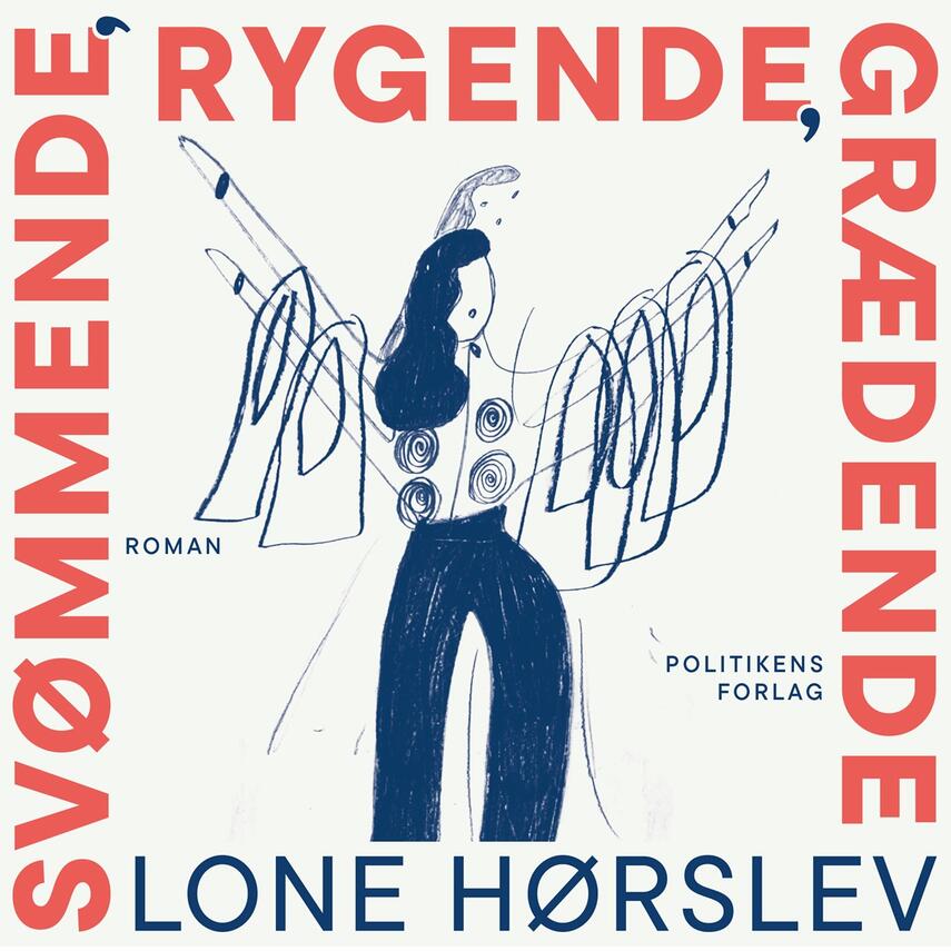 Lone Hørslev: Svømmende, rygende, grædende