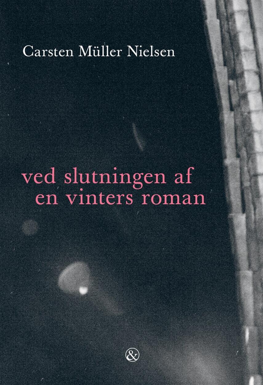 Carsten Müller Nielsen: Ved slutningen af en vinters roman