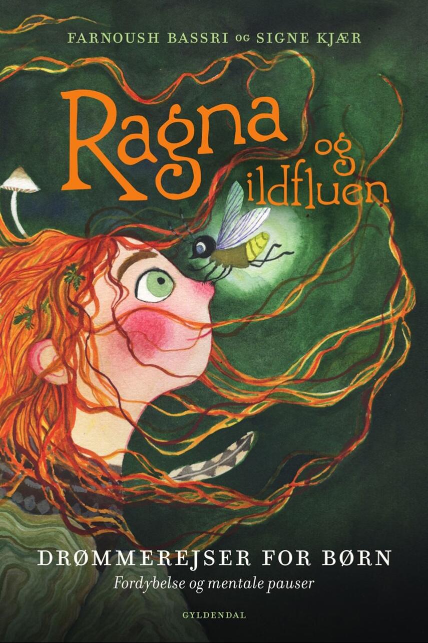 Farnoush Bassri, Signe Kjær: Ragna og ildfluen
