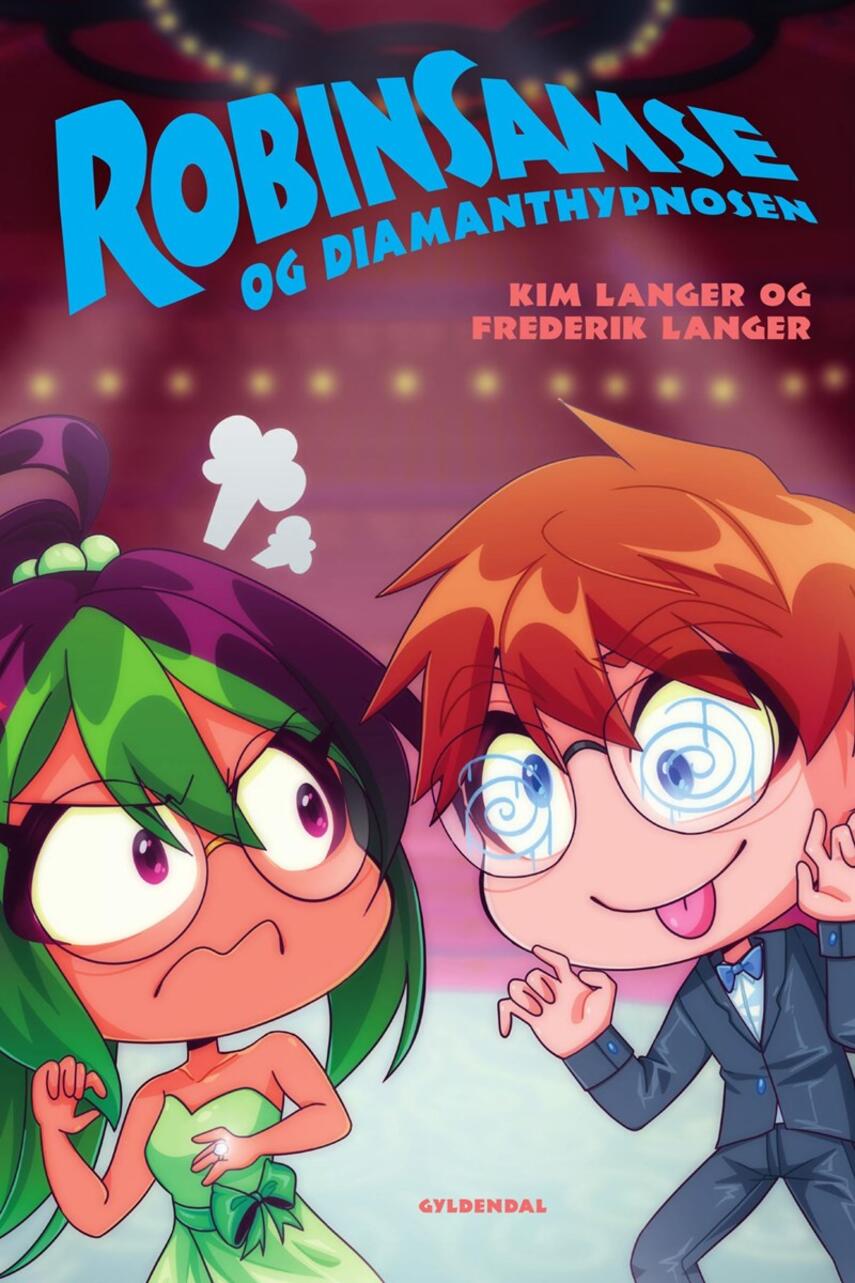 Kim Langer, Frederik Langer: RobinSamse og diamanthypnosen
