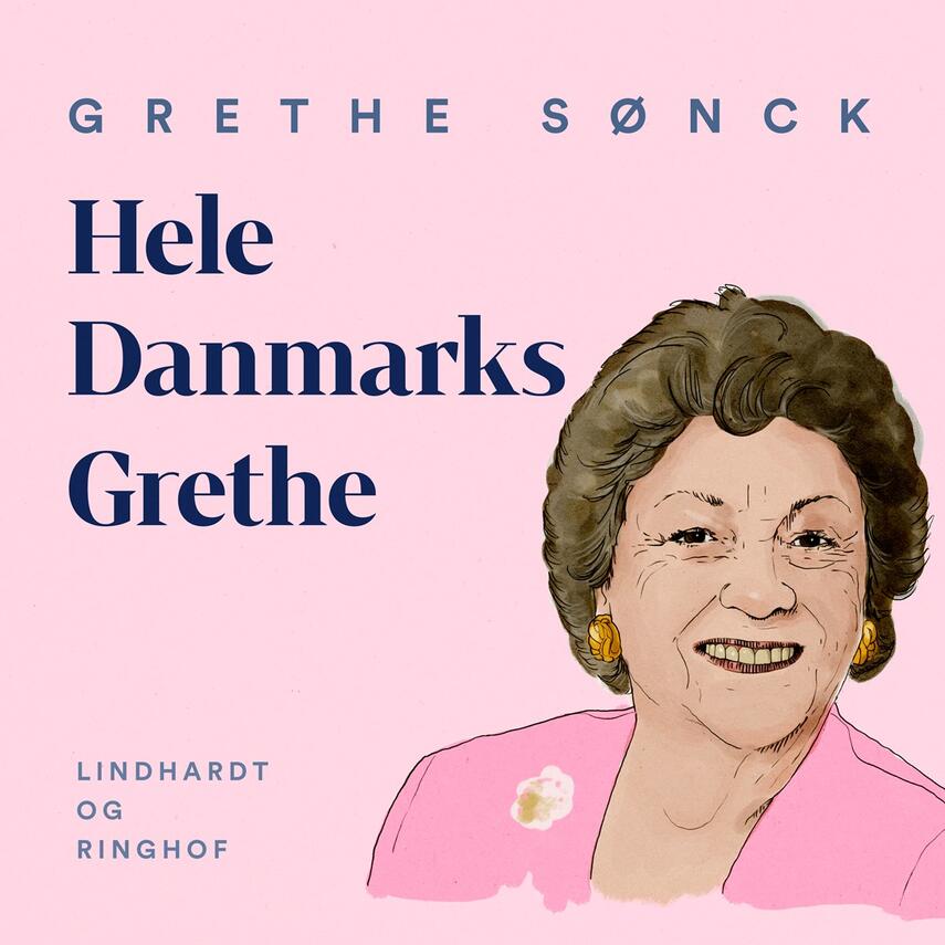 Grethe Sønck: Hele Danmarks Grethe