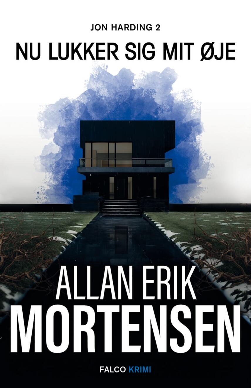 Allan Erik Mortensen: Nu lukker sig mit øje : krimi