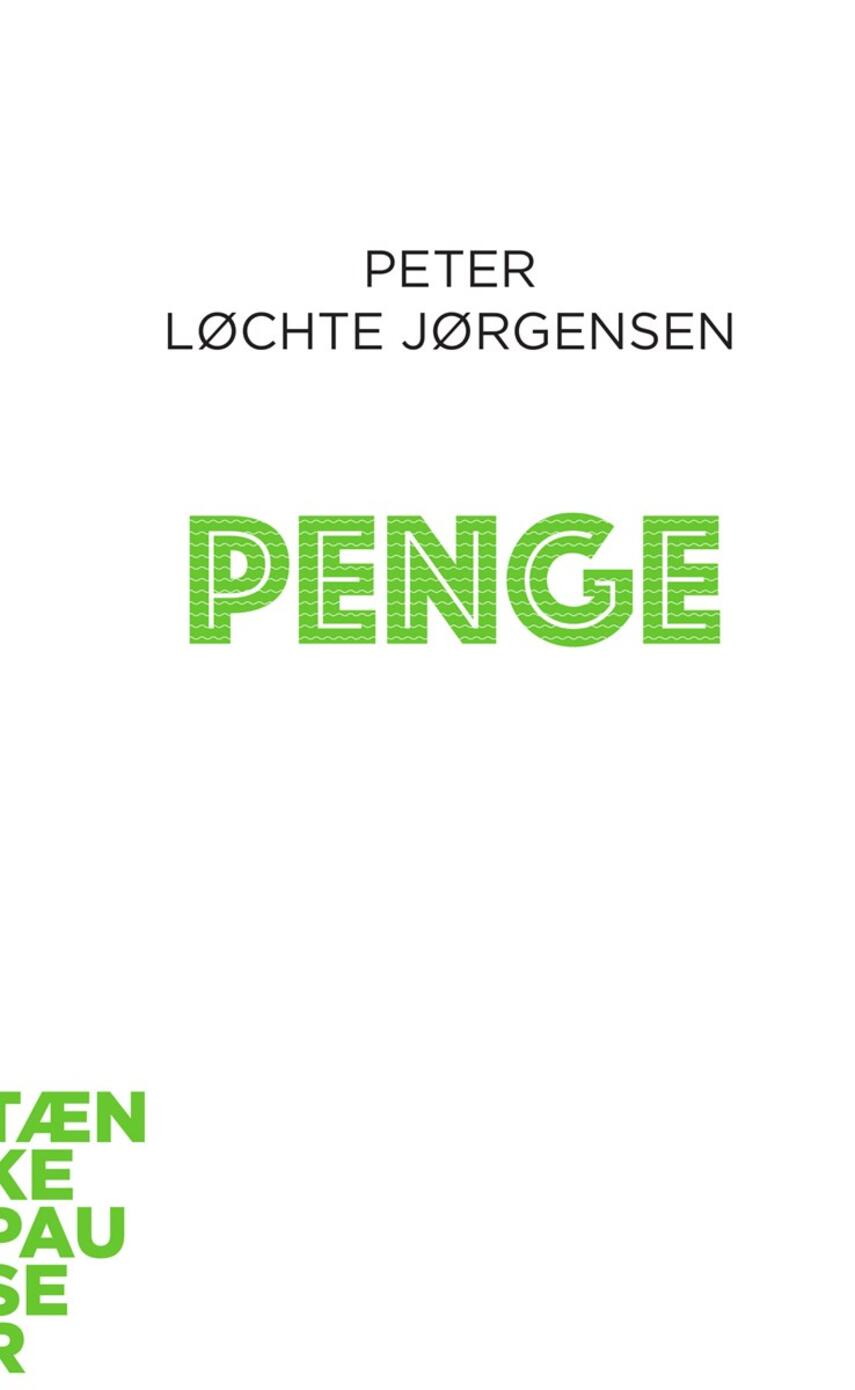 Peter Løchte Jørgensen: Penge