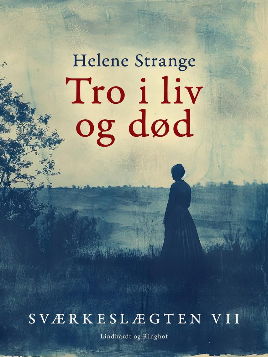 Helene Strange: Tro i liv og død