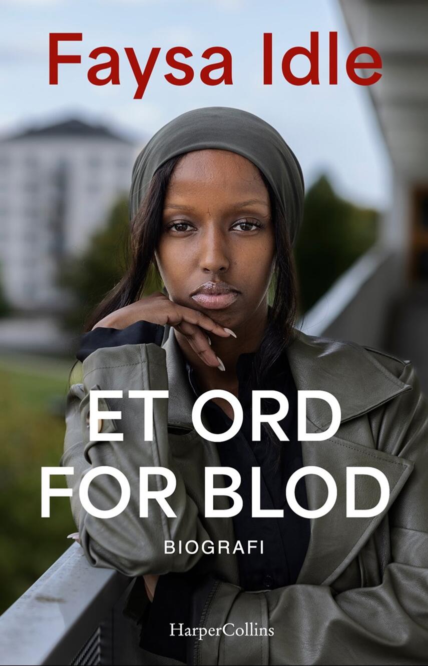 Faysa Idle: Et ord for blod : biografi