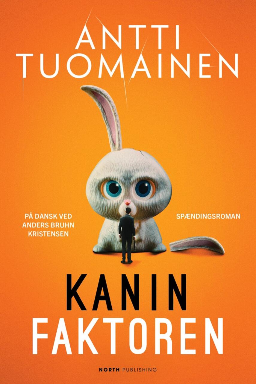 Antti Tuomainen: Kaninfaktoren : spændingsroman