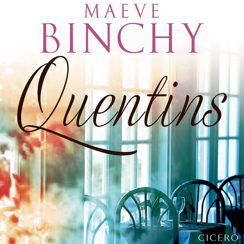 Maeve Binchy: Quentins (Ved Marie Marschner)