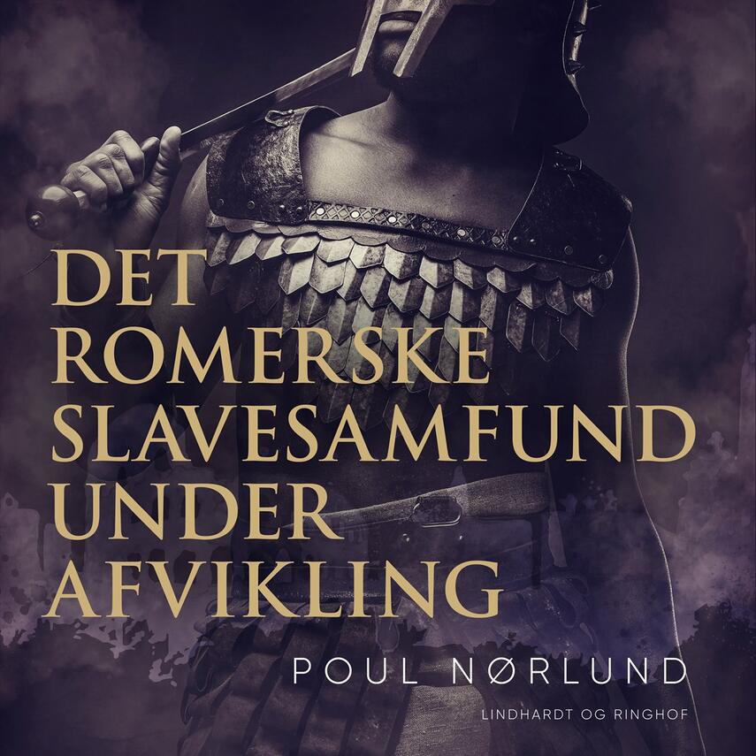 Poul Nørlund: Det romerske slavesamfund under afvikling
