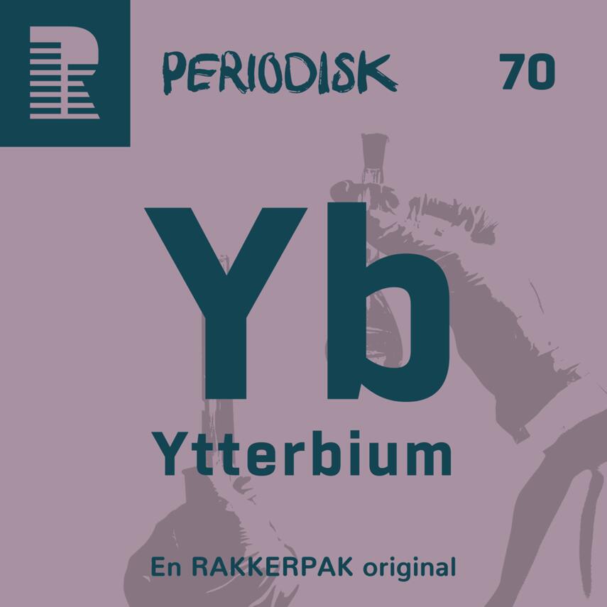 : 70 Ytterbium : Ingen tid at spilde