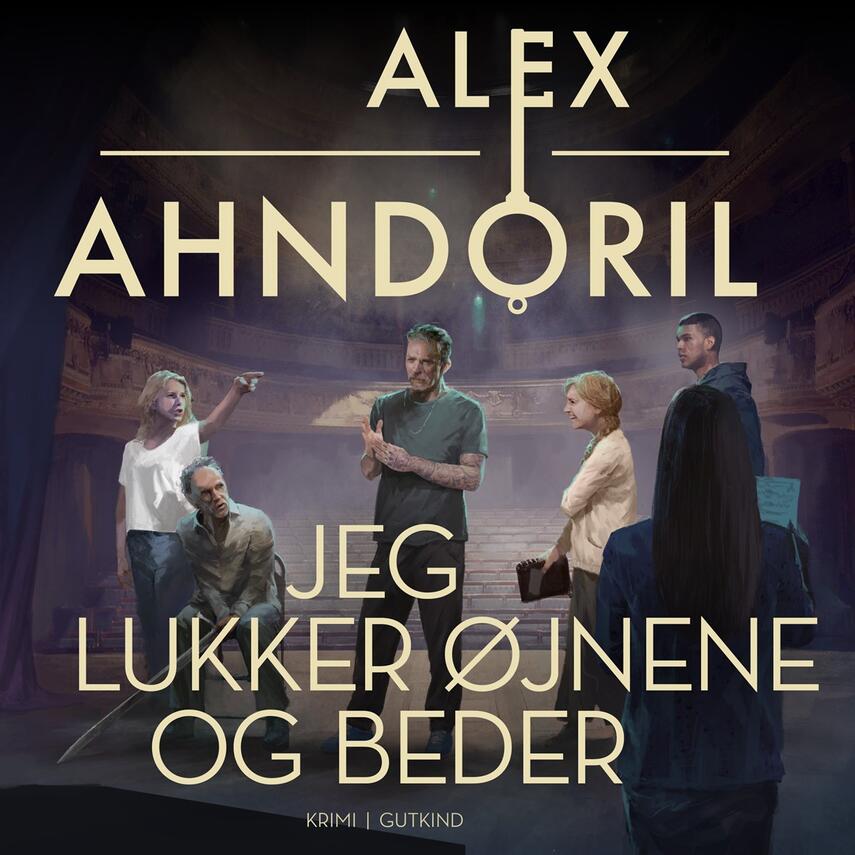 Alex Ahndoril: Jeg lukker øjnene og beder