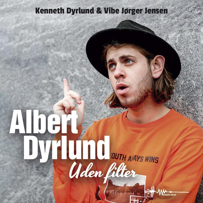 Kenneth Dyrlund, Vibe Jørger Jensen: Albert Dyrlund uden filter