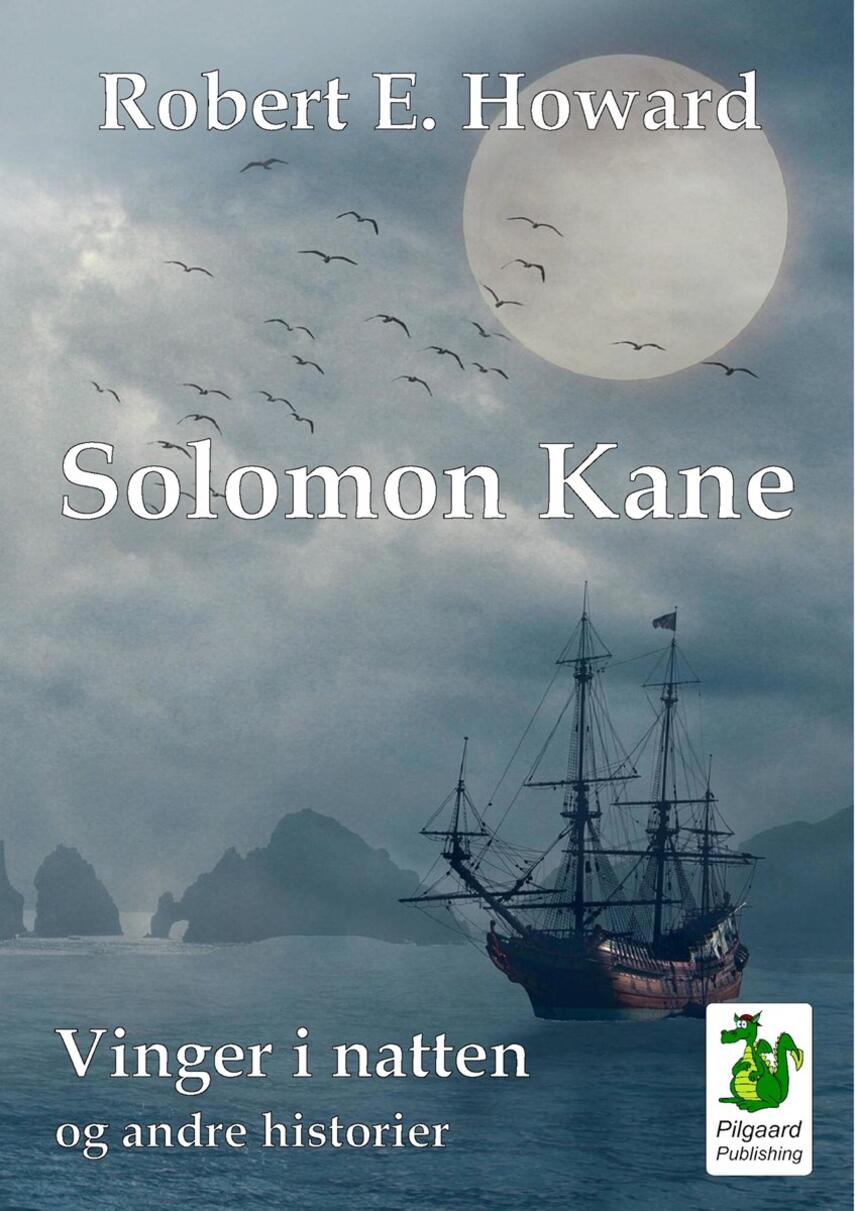 Robert E. Howard: Solomon Kane - Vinger i natten og andre historier