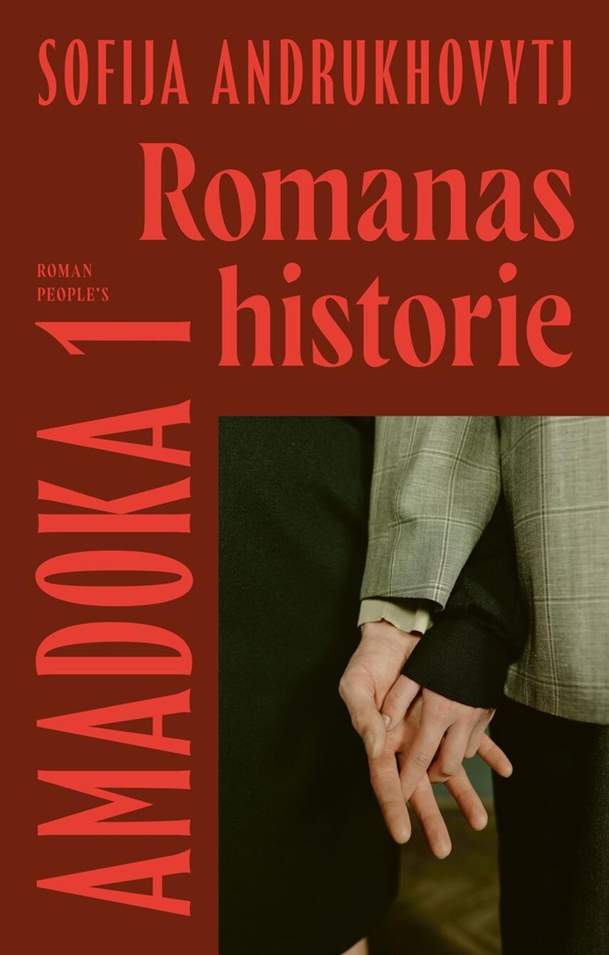 Sofiâ Andruhovič (f. 1982): Romanas historie : roman