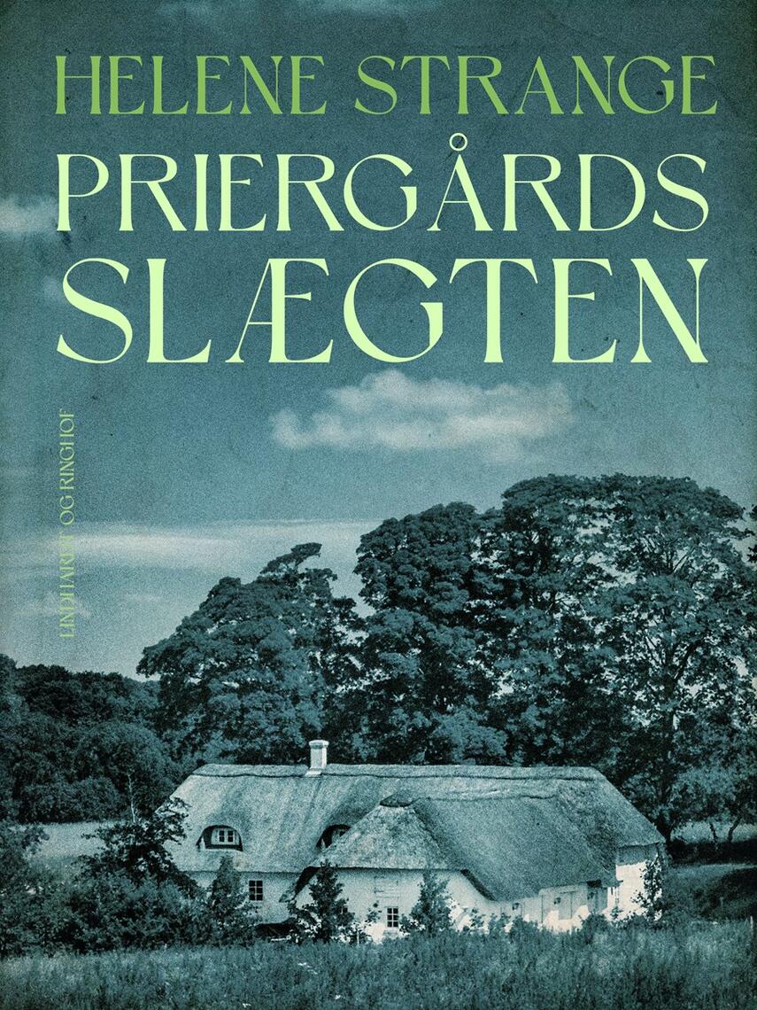 Helene Strange: Priergårdsslægten