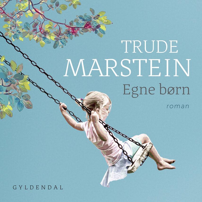 Trude Marstein: Egne børn