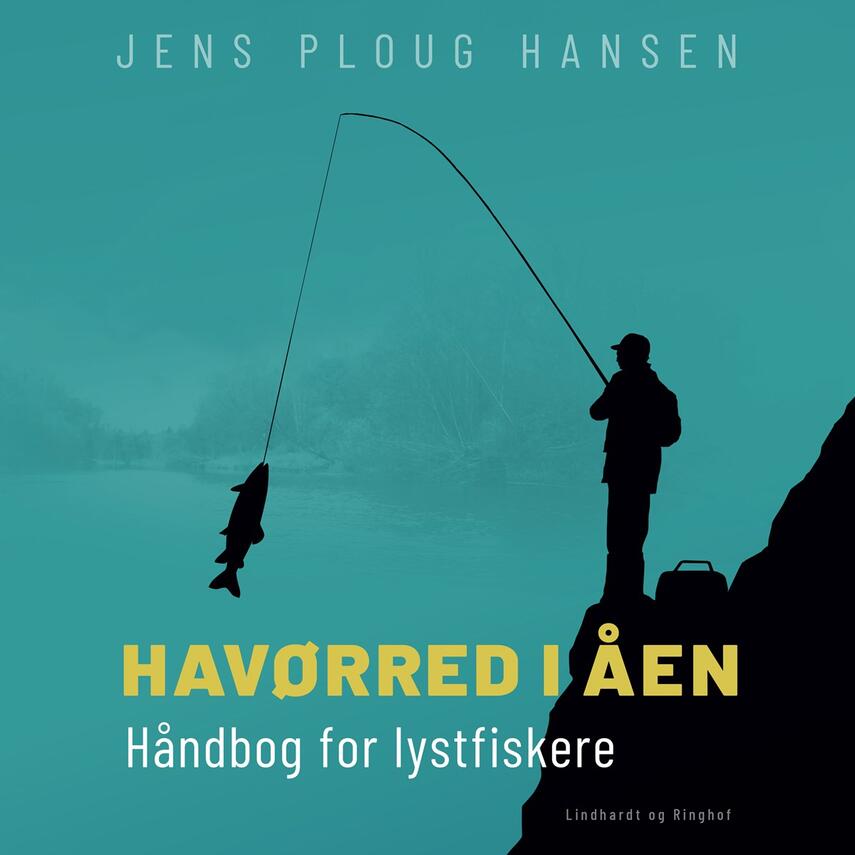 Jens Ploug Hansen: Havørred i åen : håndbog for lystfiskere