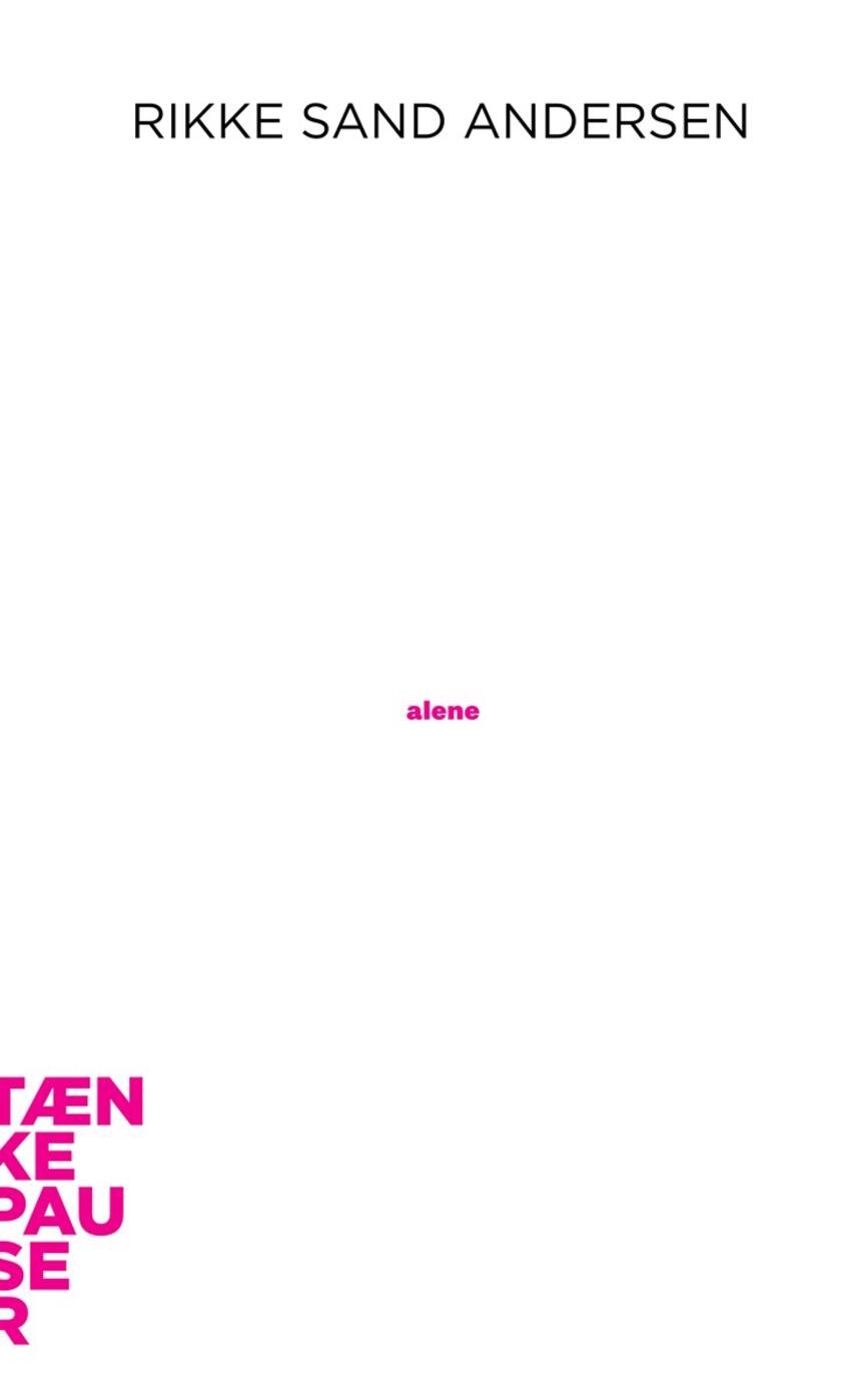 Rikke Sand Andersen: Alene