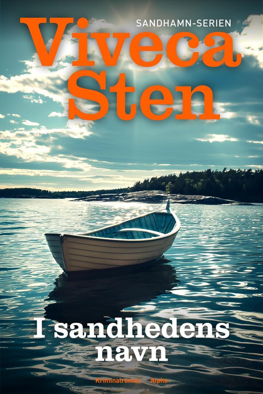 Viveca Sten: I sandhedens navn : kriminalroman