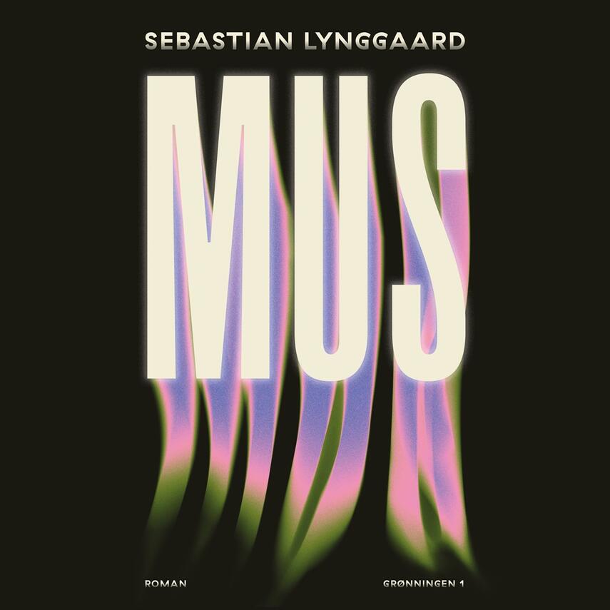 Sebastian Lynggaard: MUS : roman