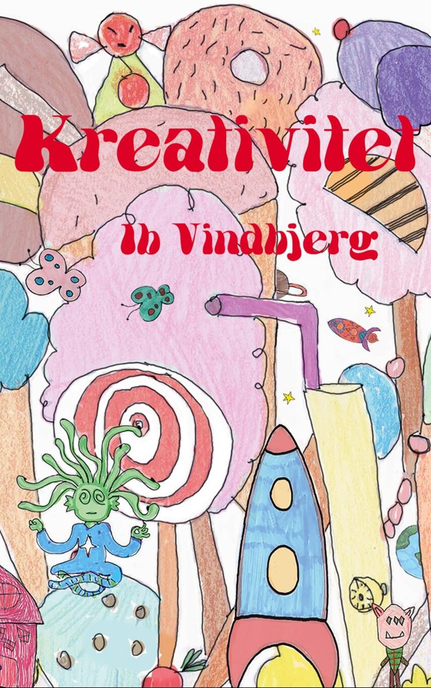 Ib Vindbjerg: Kreativitet
