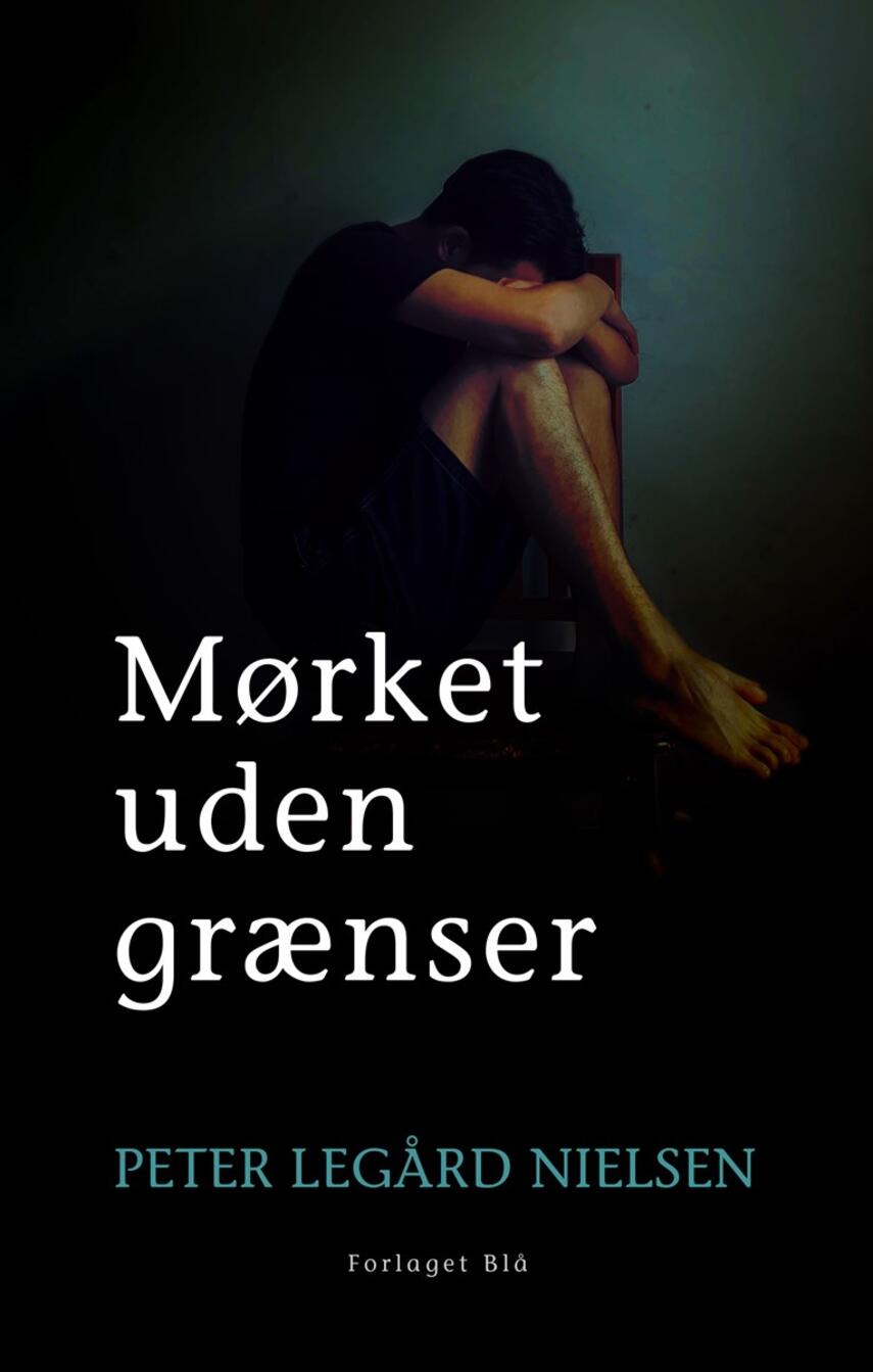 Peter Legård Nielsen: Mørket uden grænser (Ved Esben Hansen)