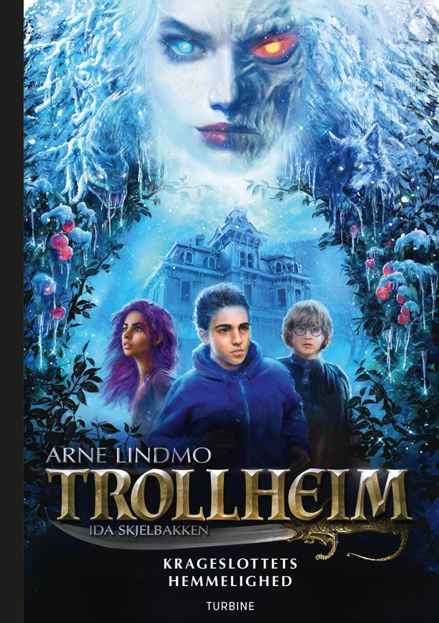 Arne Lindmo (f. 1981): Trollheim - Krageslottets hemmelighed