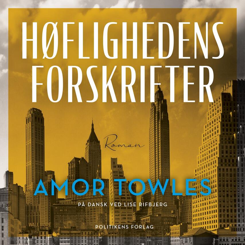 Amor Towles: Høflighedens forskrifter