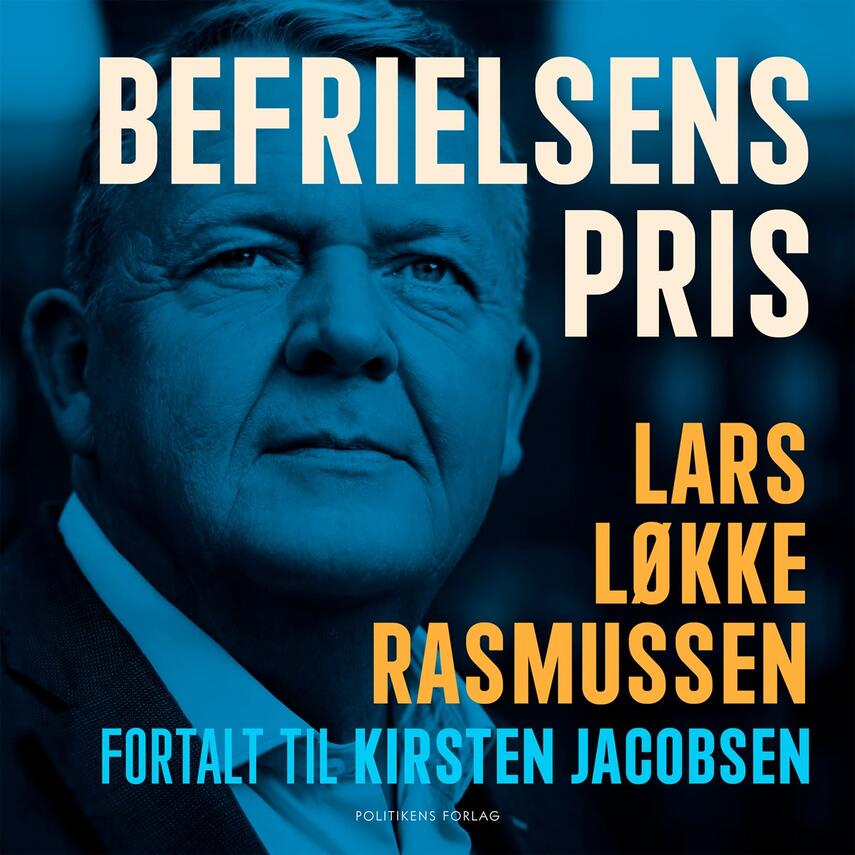 Lars Løkke Rasmussen: Befrielsens pris