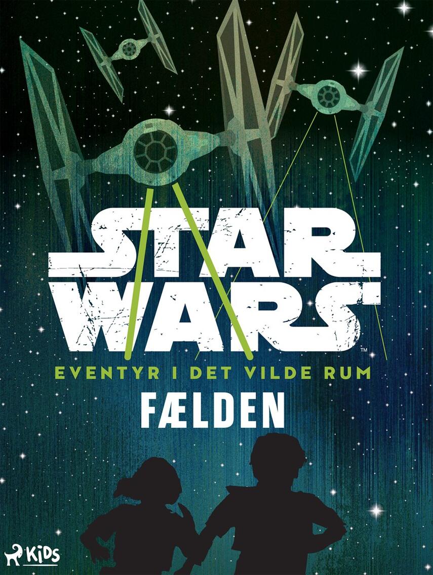 Cavan Scott: Star wars - eventyr i det vilde rum - fælden