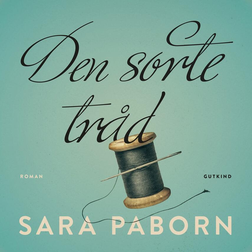 Sara Paborn (f. 1972): Den sorte tråd : roman