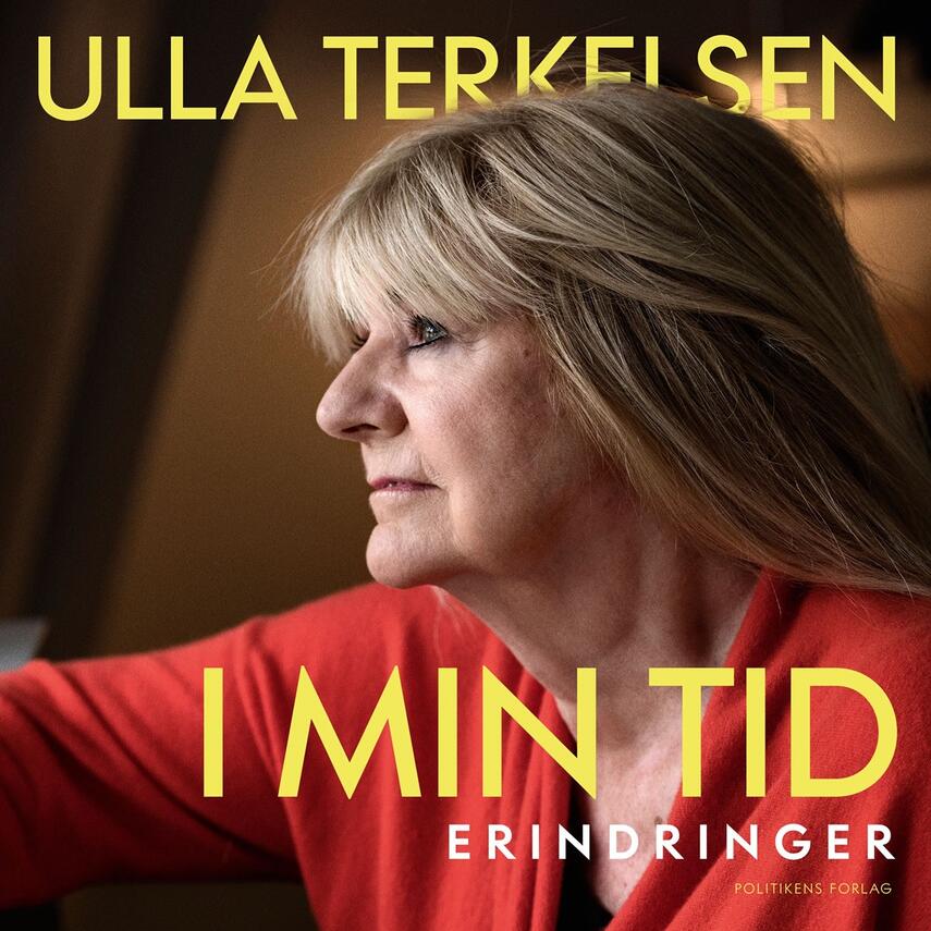 Ulla Terkelsen: I min tid