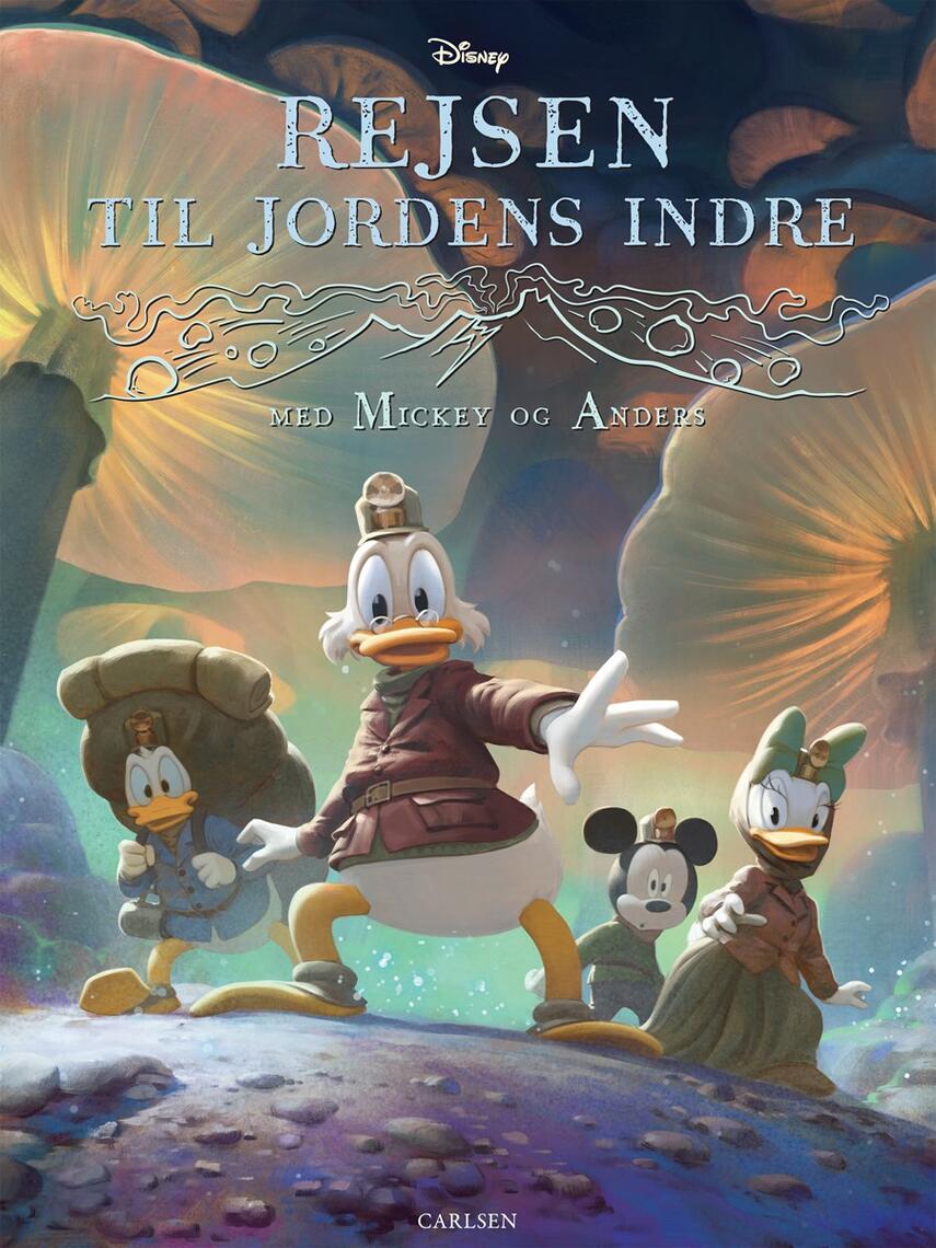 Tea Orsi: Rejsen til jordens indre med Mickey og Anders