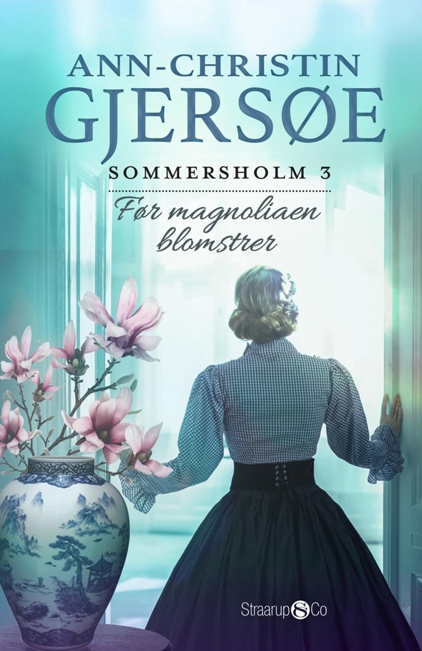 Ann-Christin Gjersøe (f. 1975): Før magnoliaen blomstrer