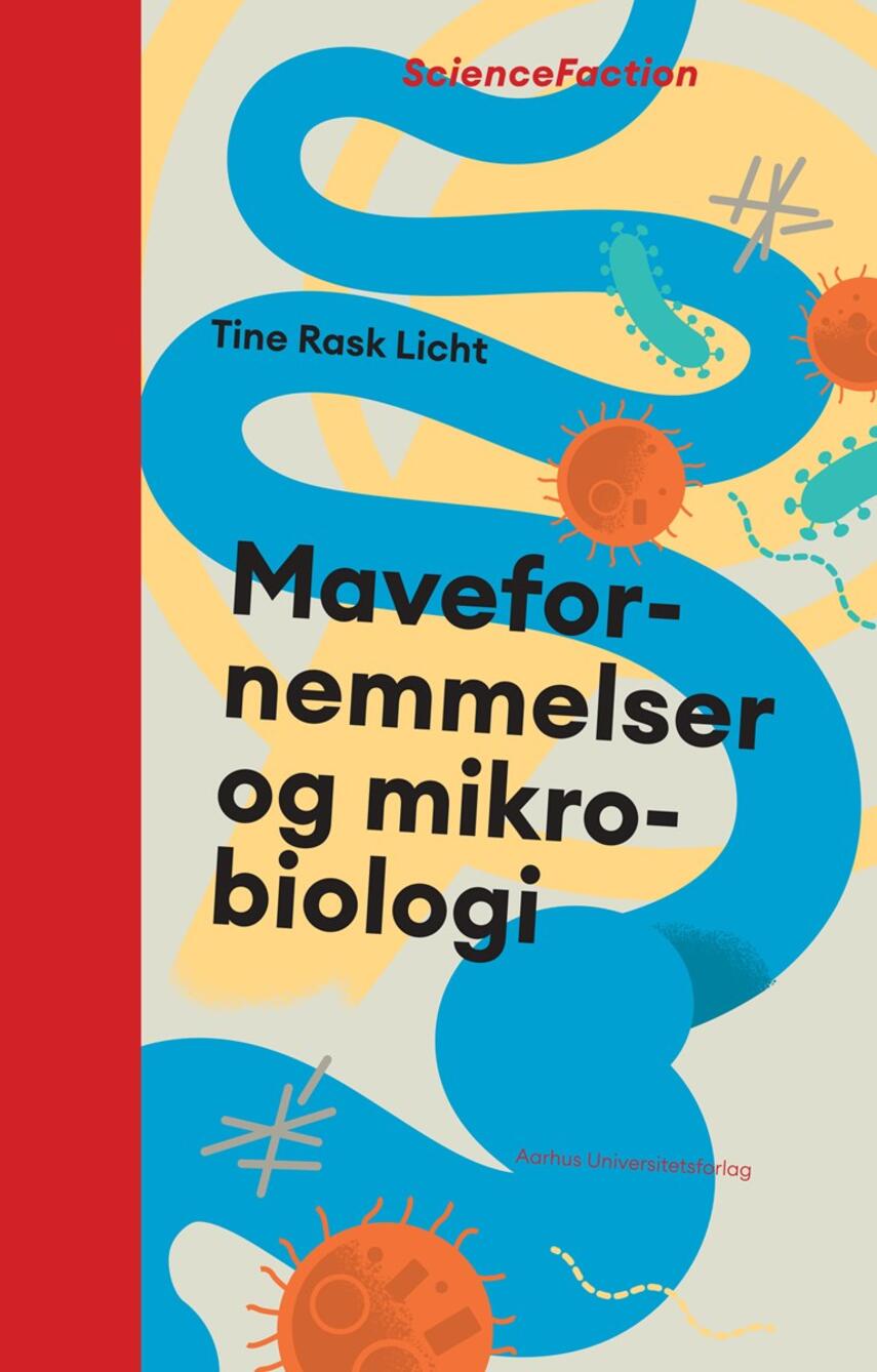 Tine Rask Licht: Mavefornemmelser og mikrobiologi