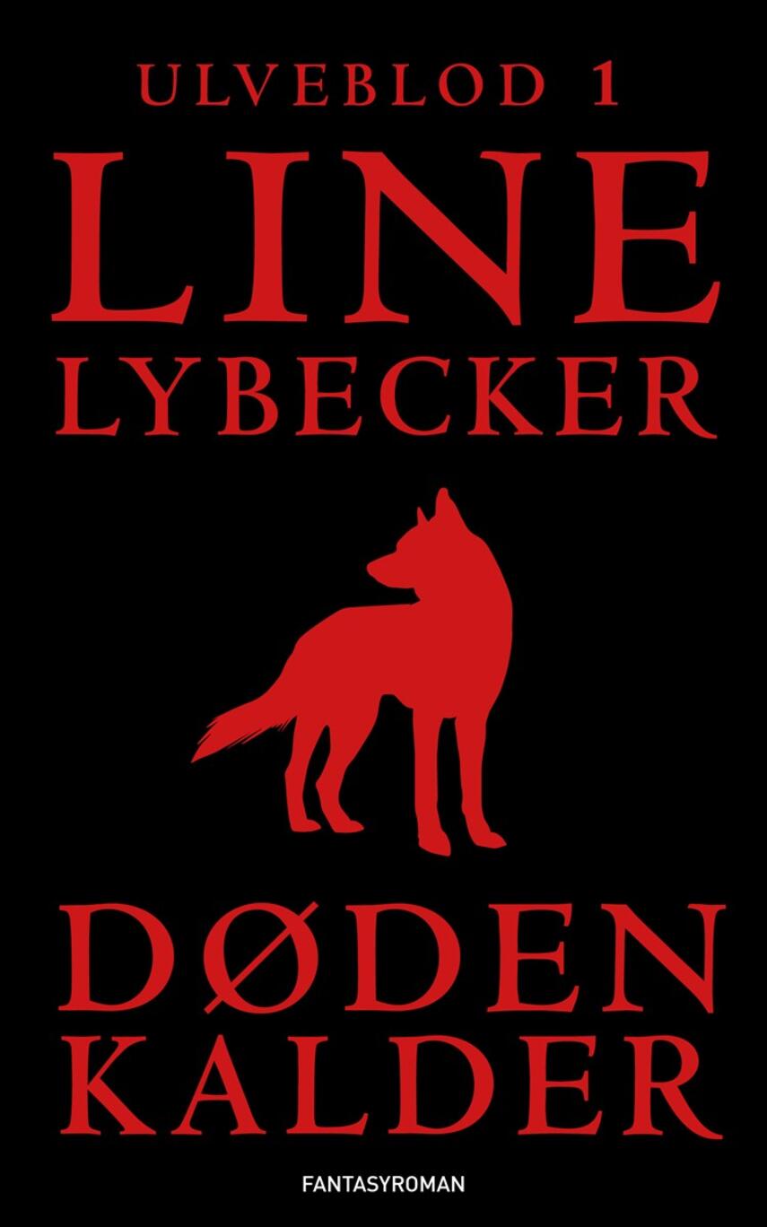 Line Lybecker: Døden kalder : fantasy