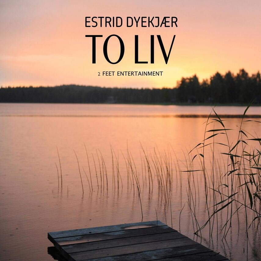 Estrid Dyekjær (f. 1979): To liv
