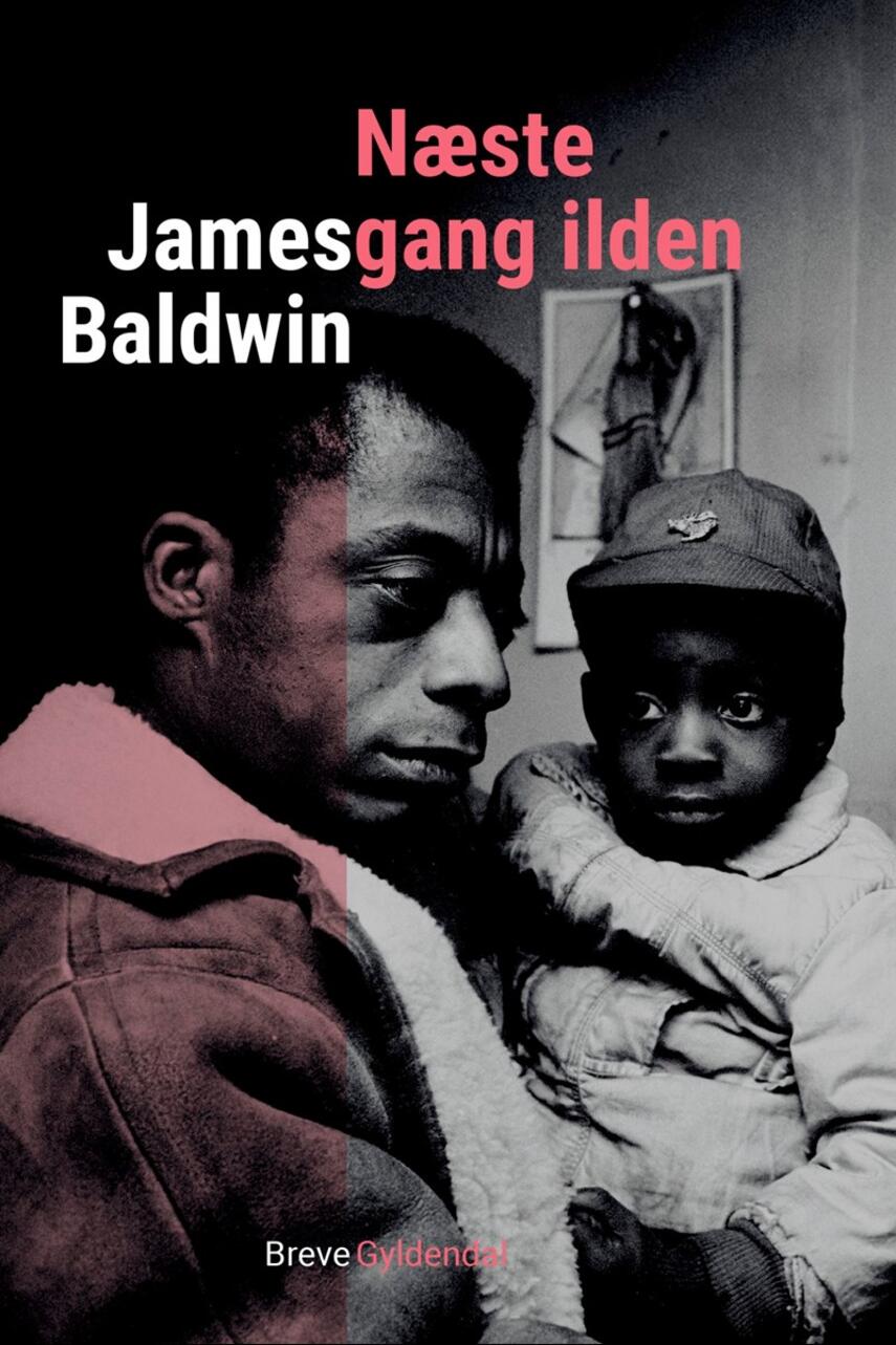 James Baldwin: Næste gang ilden : breve