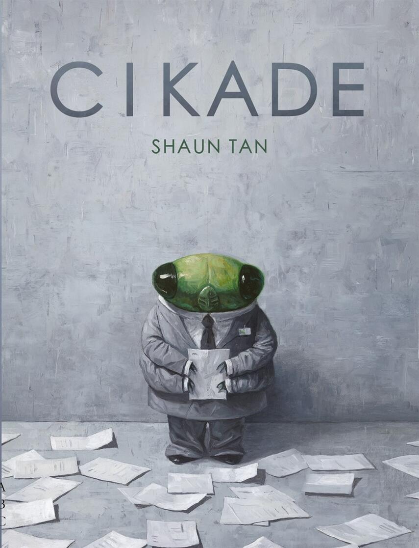 Shaun Tan: Cikade