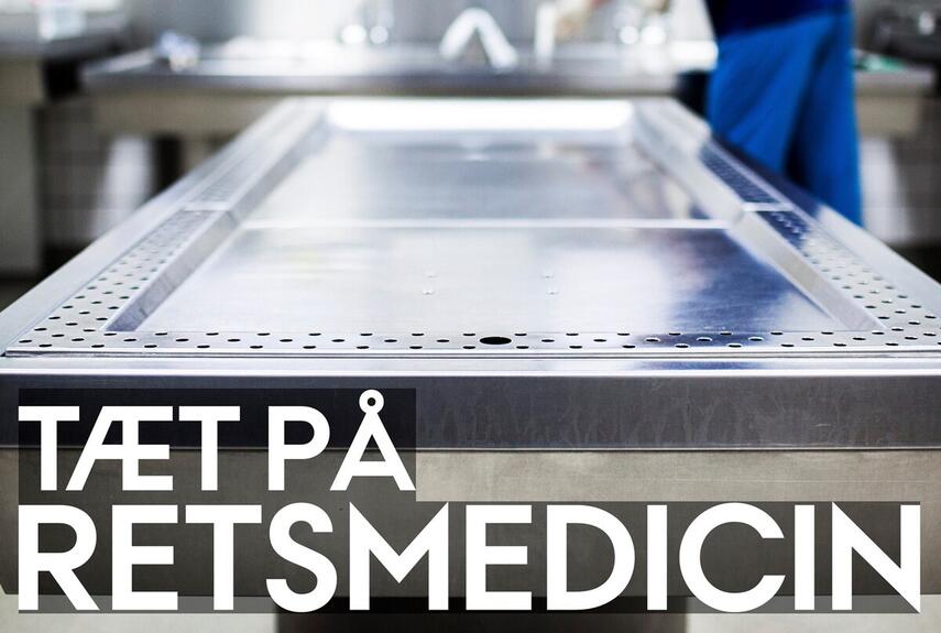 : At åbne et lig kræver håndelag : Tæt på Retsmedicin