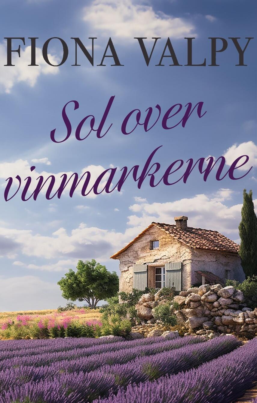 Fiona Valpy: Sol over vinmarkerne