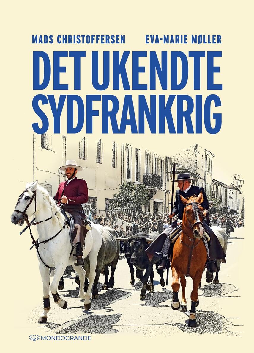 Mads Christoffersen (f. 1947), Eva-Marie Møller (f. 1951): Det ukendte Sydfrankrig