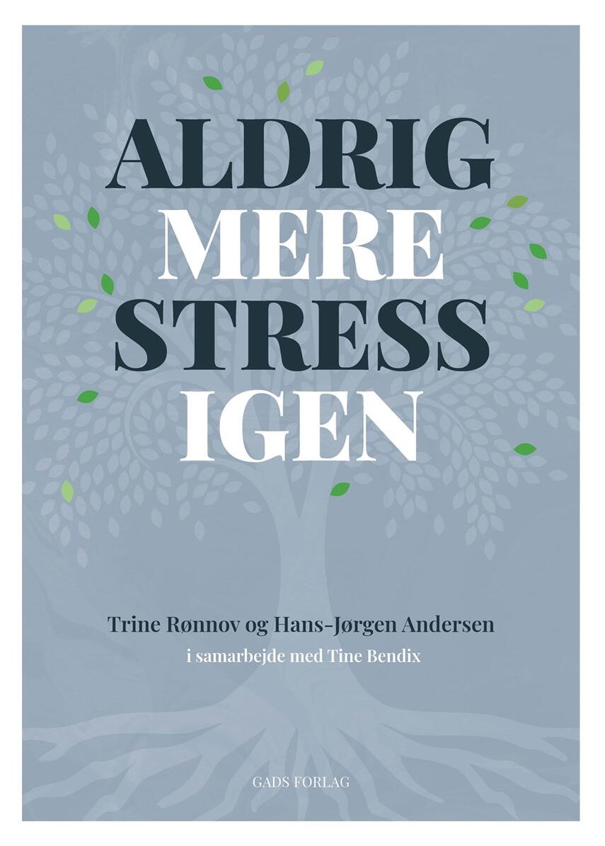Trine Rønnov, Hans-Jørgen Andersen (f. 1960): Aldrig mere stress igen