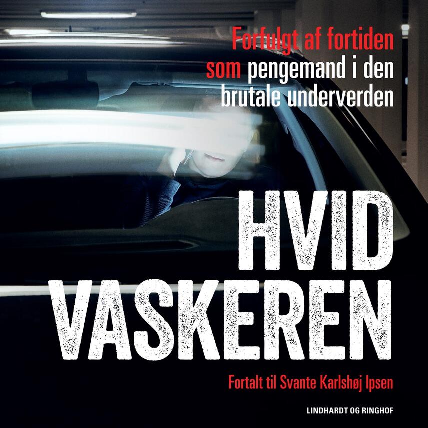 Wael (f. 1993), Svante Karlshøj Ipsen (f. 1984): Hvidvaskeren : forfulgt af fortiden som pengemand i den brutale underverden
