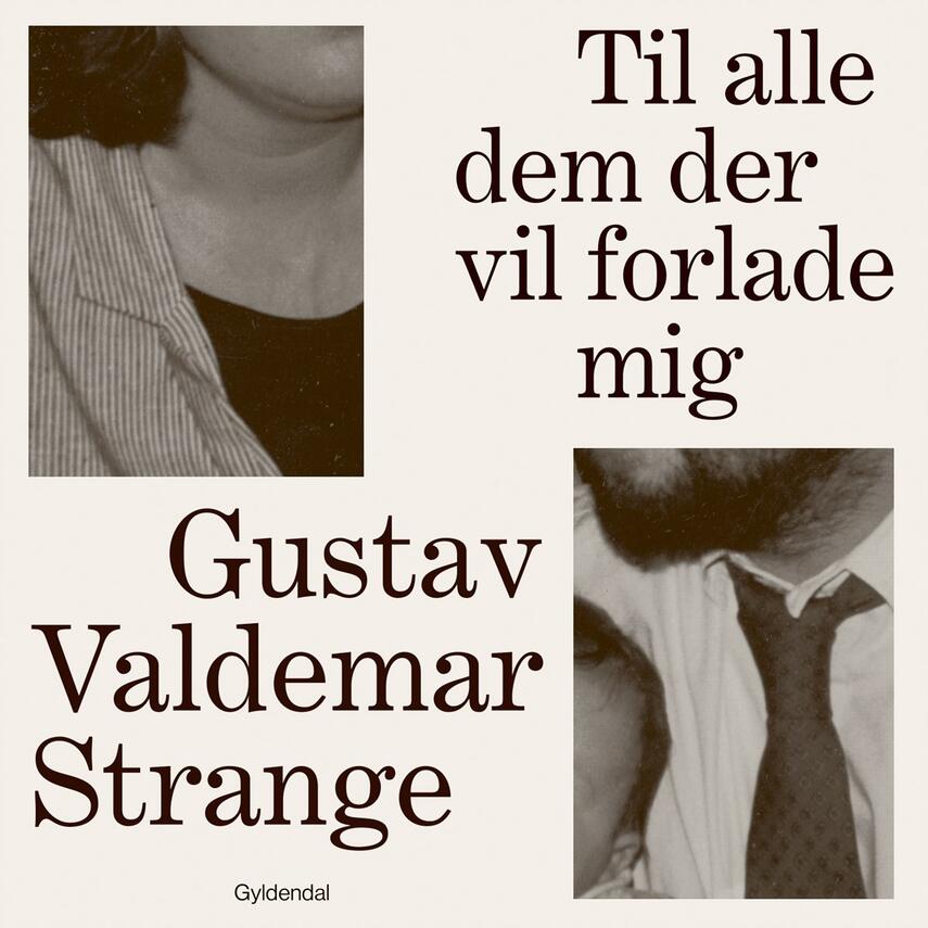 Gustav Valdemar Strange: Til alle dem der vil forlade mig