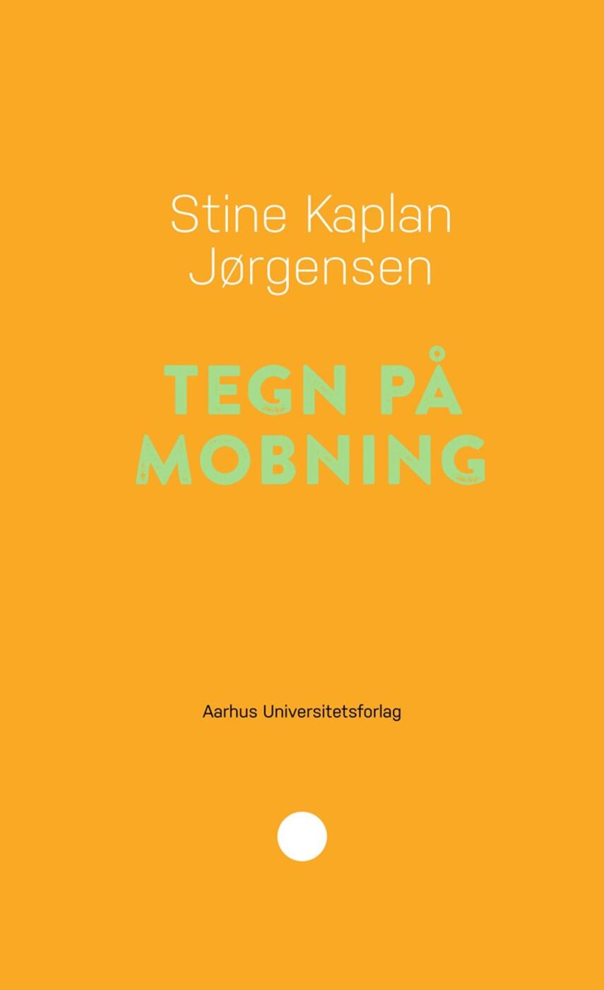 Stine Kaplan Jørgensen: Tegn på mobning