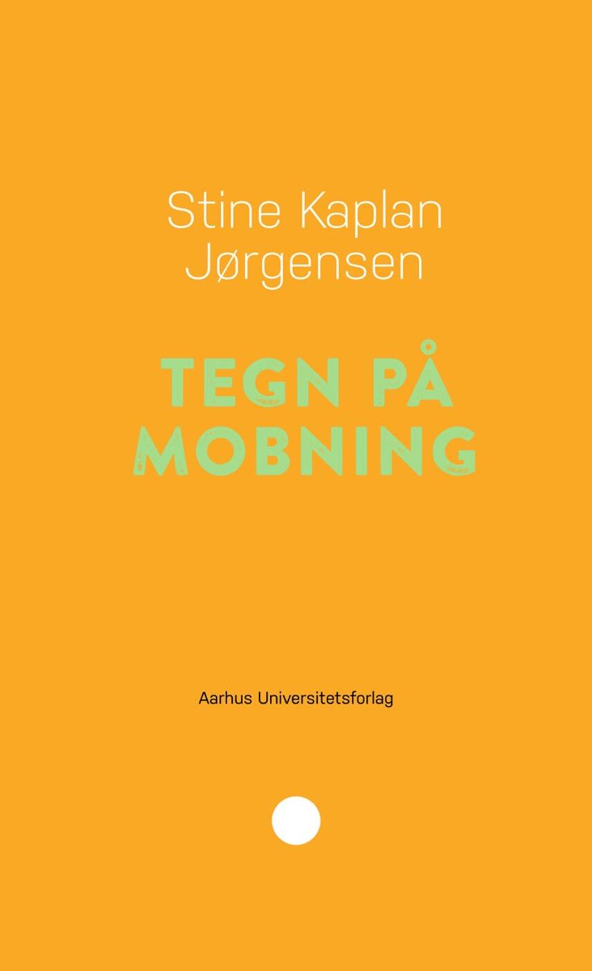 Stine Kaplan Jørgensen: Tegn på mobning